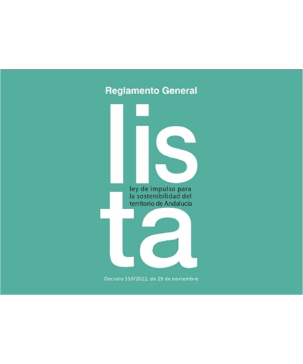 Reglamento de la Ley de Impulso para la Sostenibilidad del Territorio de Andalucía (LISTA)